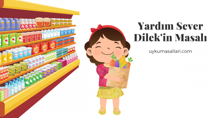 Yardım Sever Dilek’in Masalı