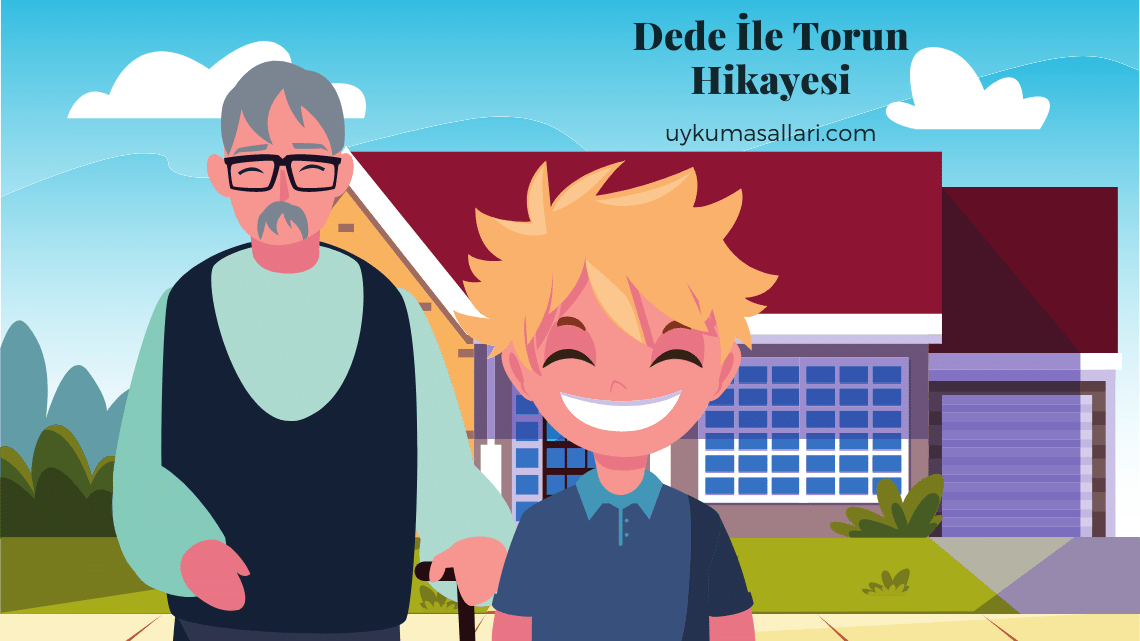 Dede İle Torun Hikayesi Dede İle Torun Hikayesi