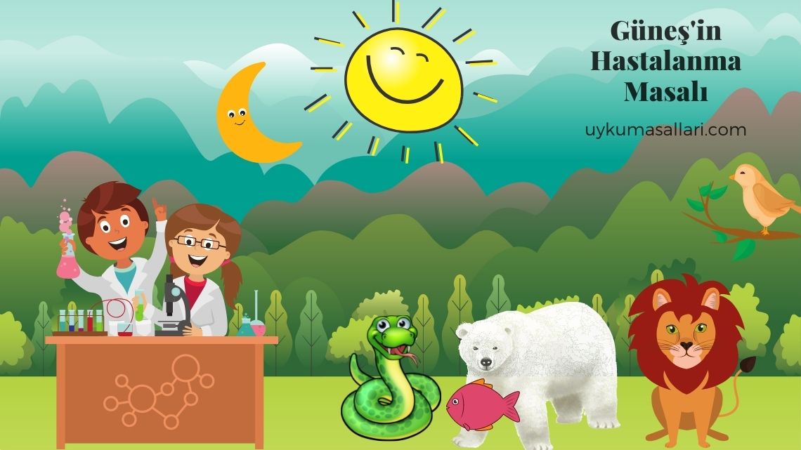 Güneş’in Hastalanma Masalı