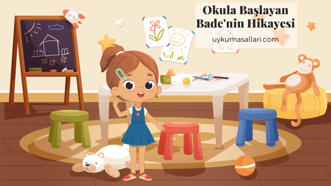 Okula Başlayan Bade’nin Hikayesi Okula Başlayan Bade’nin Hikayesi