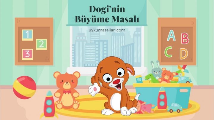 Dogi’nin Büyüme Masalı