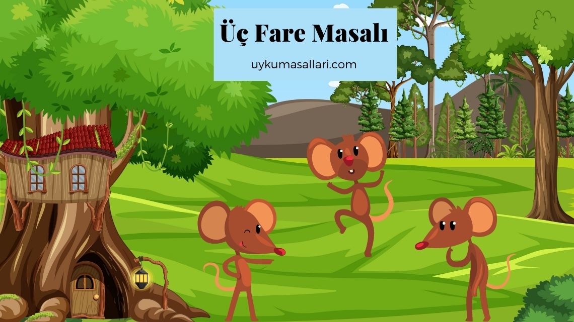 Üç Fare Masalı Üç Fare Masalı