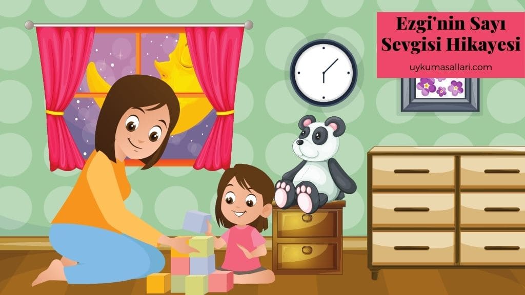 Ezgi’nin Sayı Sevgisi Hikayesi Ezgi’nin Sayı Sevgisi Hikayesi
