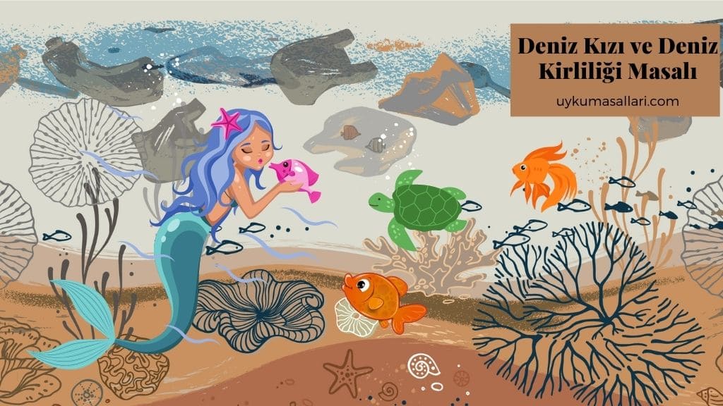 Deniz Kızı ve Deniz Kirliliği Masalı