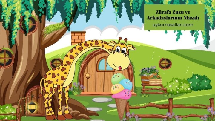 Zürafa Zuzu ve Arkadaşlarının Masalı
