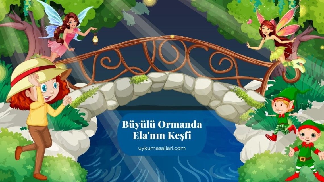 Büyülü Ormanda Ela’nın Keşfi Büyülü Ormanda Ela’nın Keşfi