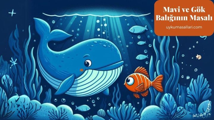 Mavi ve Gök Balığının Masalı