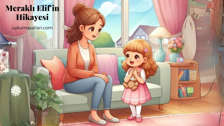 Meraklı Elif’in Hikayesi