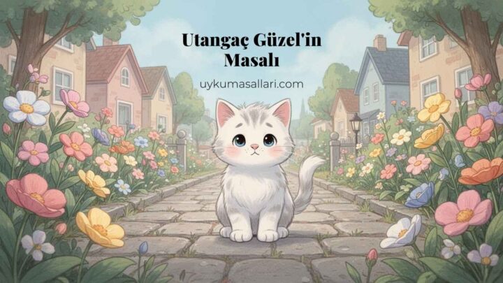 Utangaç Güzel’in Masalı